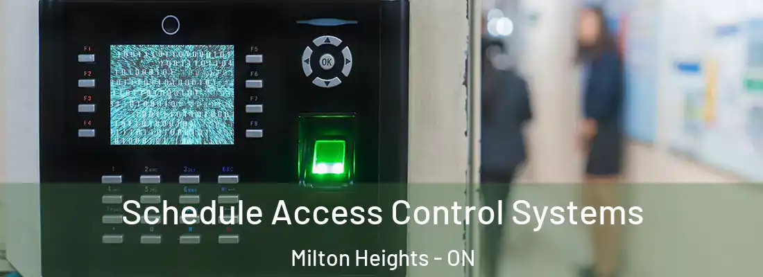  Schedule Access Control Systems Milton Heights - ON