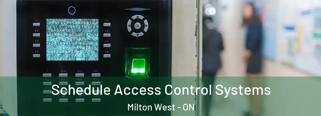  Schedule Access Control Systems Milton West - ON