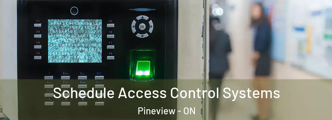  Schedule Access Control Systems Pineview - ON