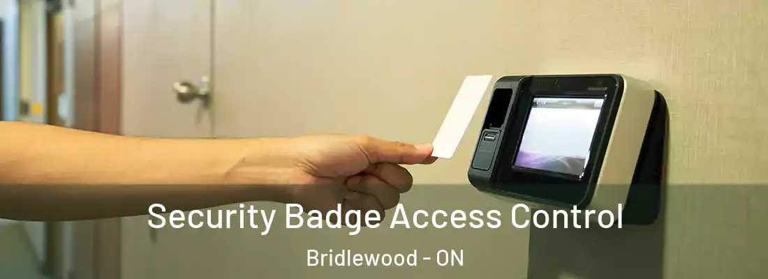  Security Badge Access Control Bridlewood - ON