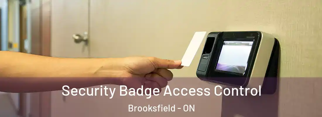  Security Badge Access Control Brooksfield - ON