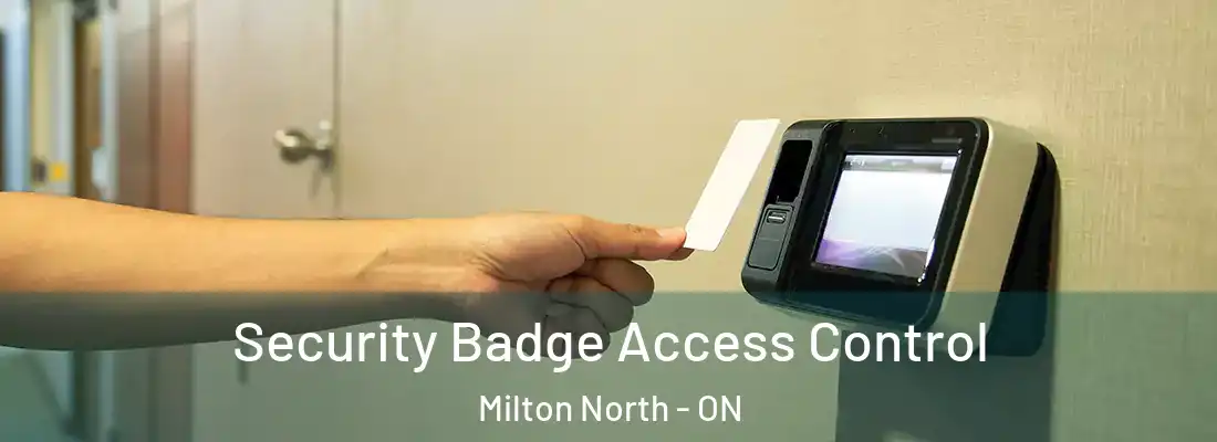  Security Badge Access Control Milton North - ON