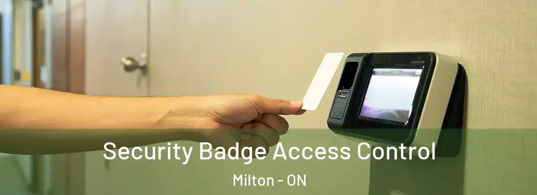  Security Badge Access Control Milton - ON