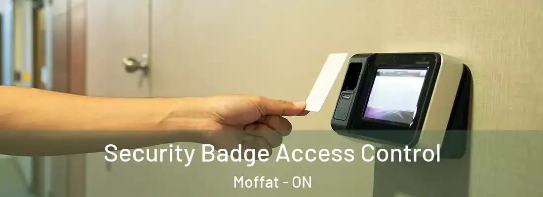  Security Badge Access Control Moffat - ON