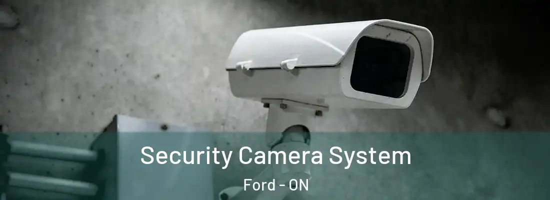 Security Camera System Ford - ON