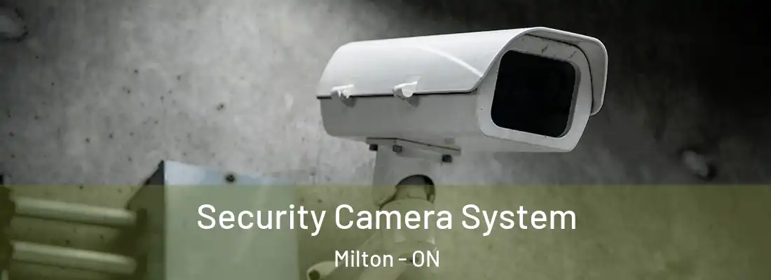  Security Camera System Milton - ON