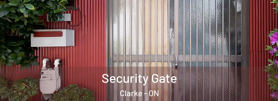  Security Gate Clarke - ON