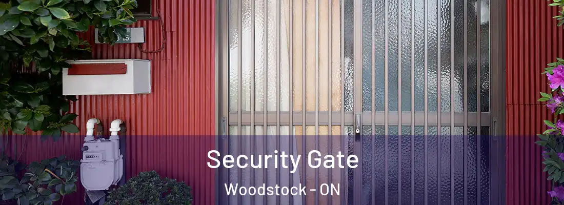  Security Gate Woodstock - ON
