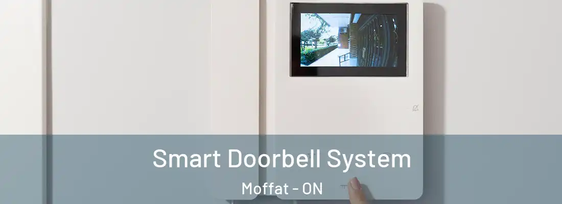  Smart Doorbell System Moffat - ON