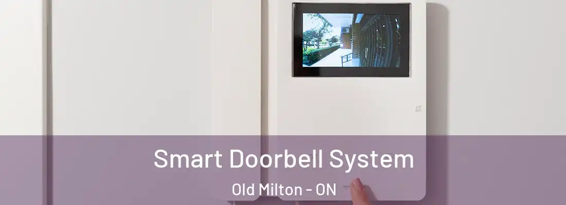  Smart Doorbell System Old Milton - ON