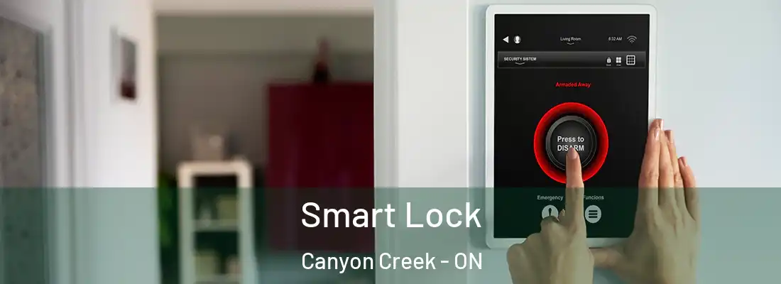  Smart Lock Canyon Creek - ON