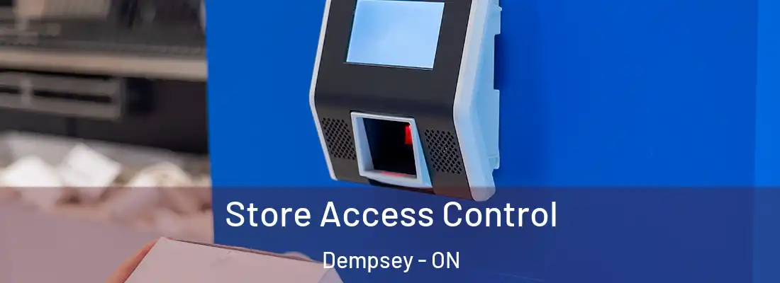  Store Access Control Dempsey - ON