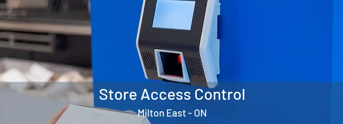  Store Access Control Milton East - ON