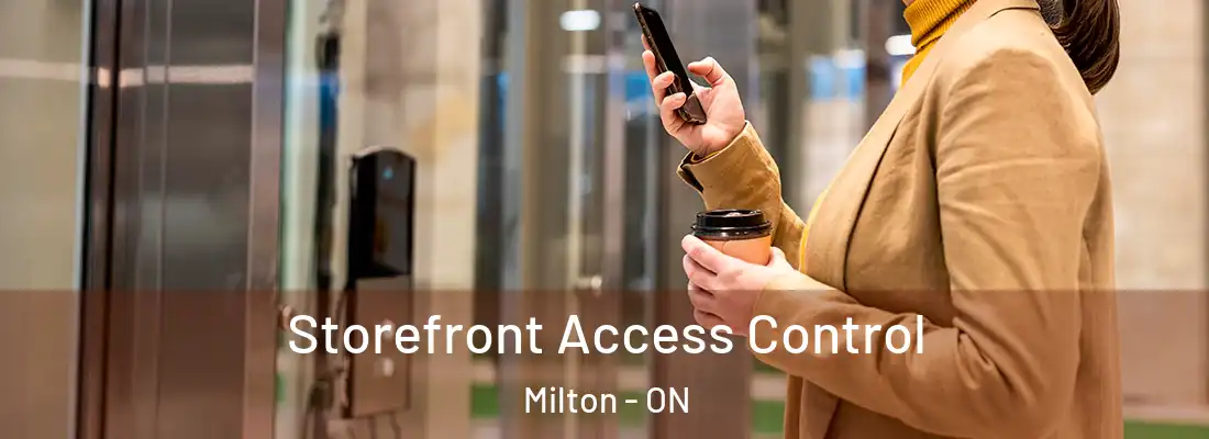  Storefront Access Control Milton - ON