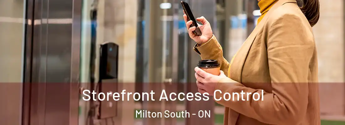  Storefront Access Control Milton South - ON