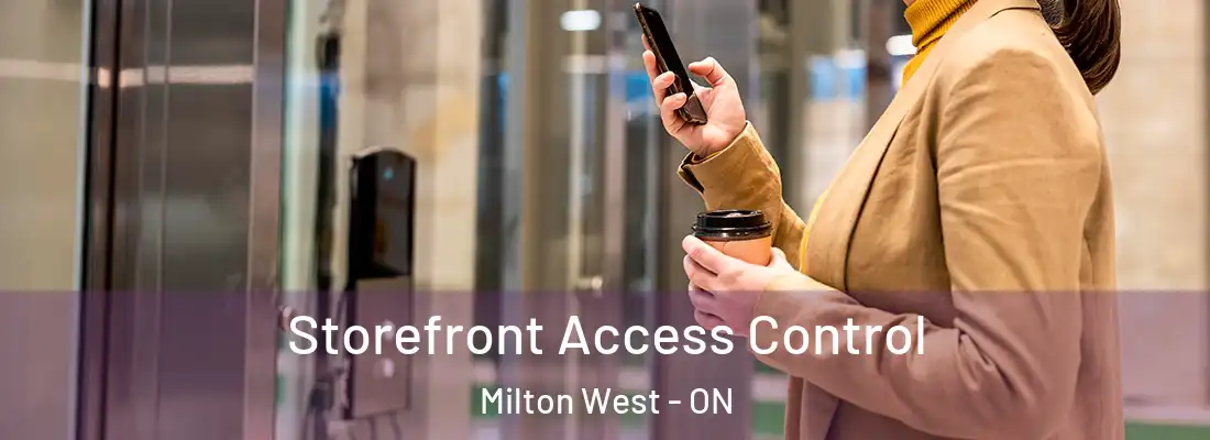  Storefront Access Control Milton West - ON
