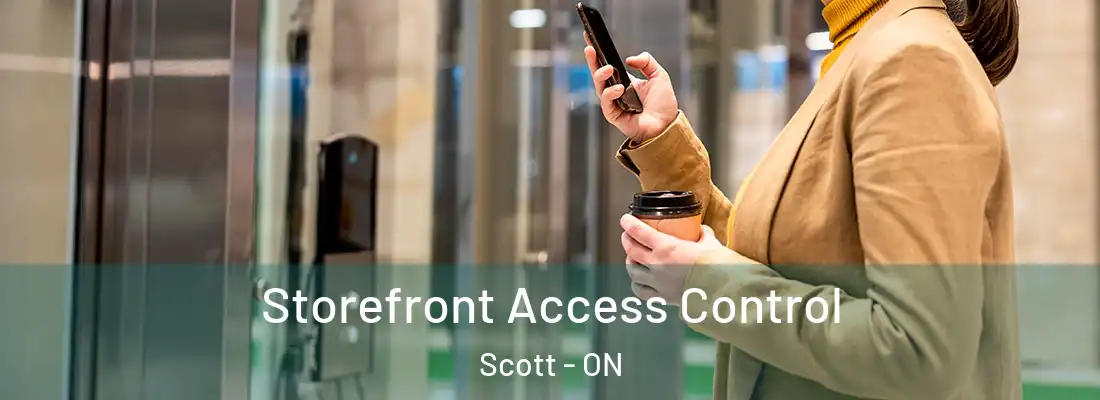  Storefront Access Control Scott - ON