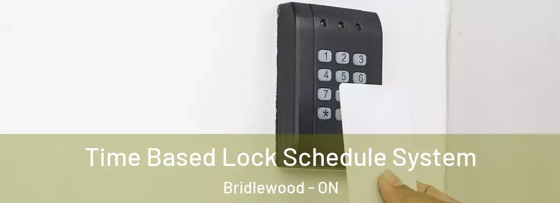  Time Based Lock Schedule System Bridlewood - ON