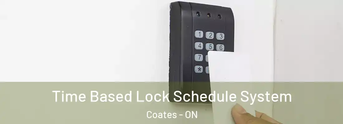  Time Based Lock Schedule System Coates - ON