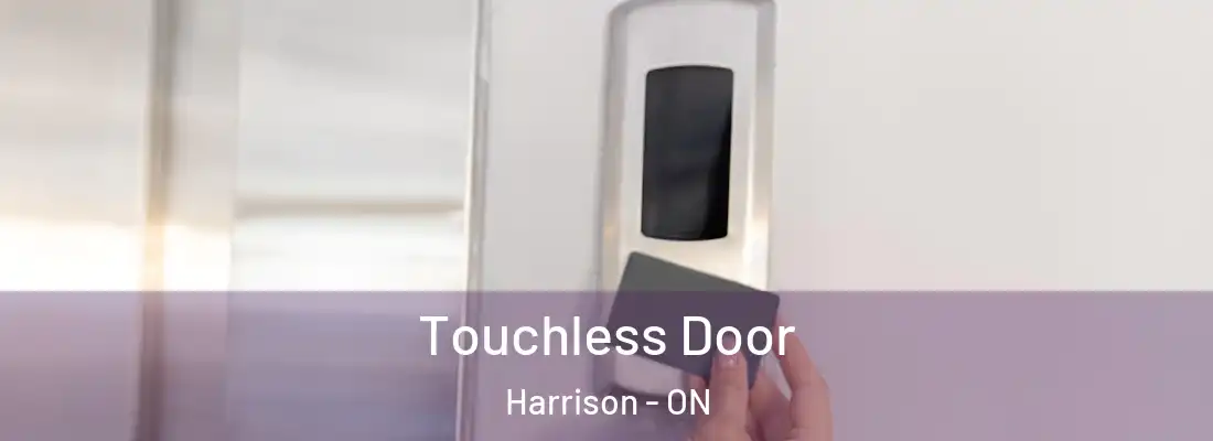  Touchless Door Harrison - ON