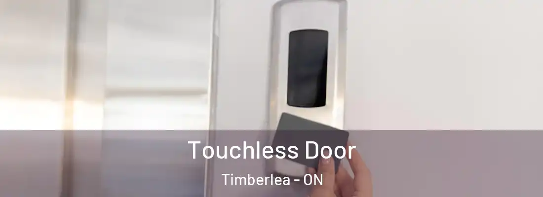  Touchless Door Timberlea - ON