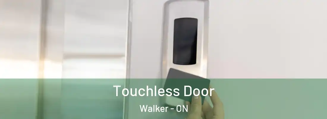  Touchless Door Walker - ON