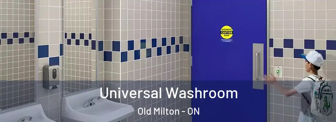  Universal Washroom Old Milton - ON