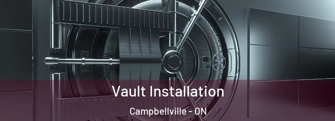  Vault Installation Campbellville - ON