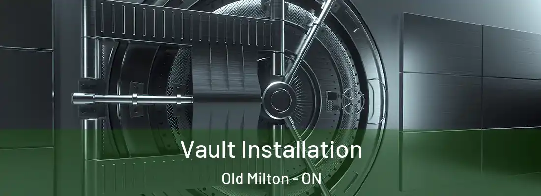  Vault Installation Old Milton - ON