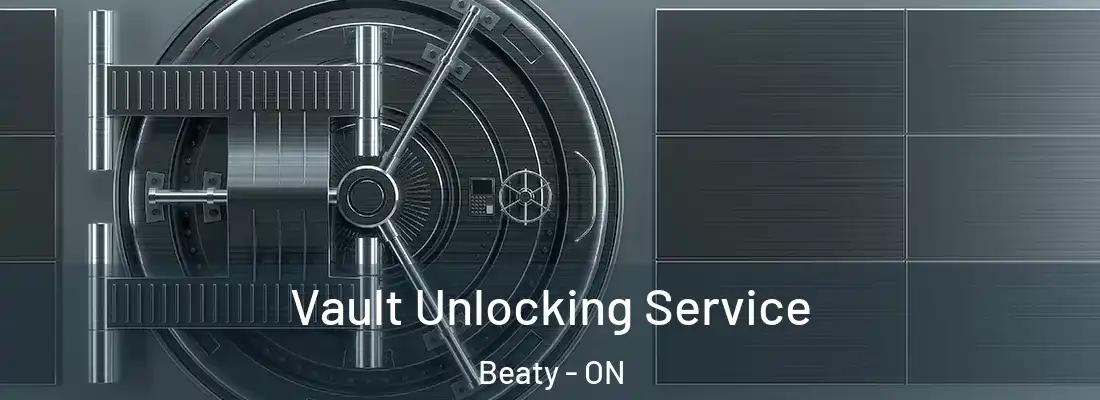  Vault Unlocking Service Beaty - ON