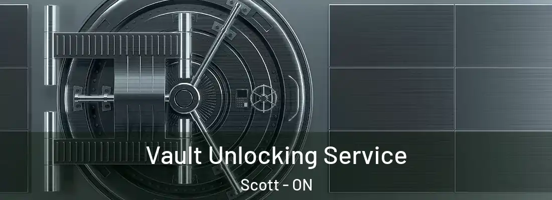  Vault Unlocking Service Scott - ON