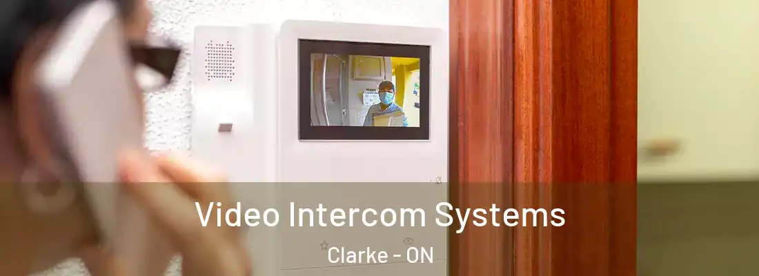  Video Intercom Systems Clarke - ON