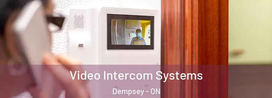  Video Intercom Systems Dempsey - ON