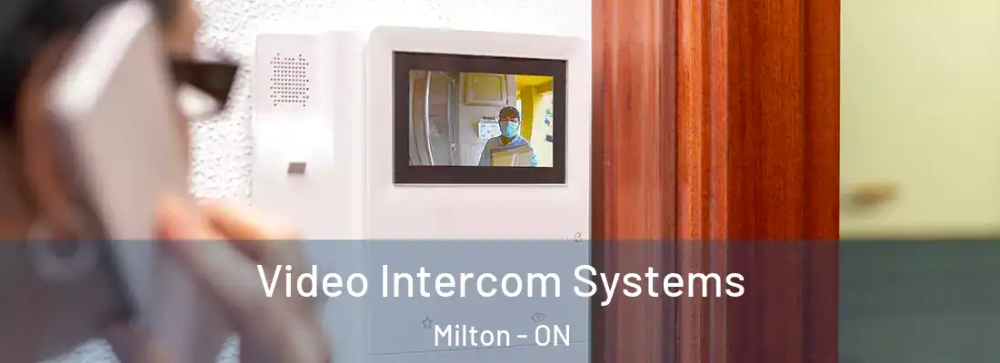  Video Intercom Systems Milton - ON
