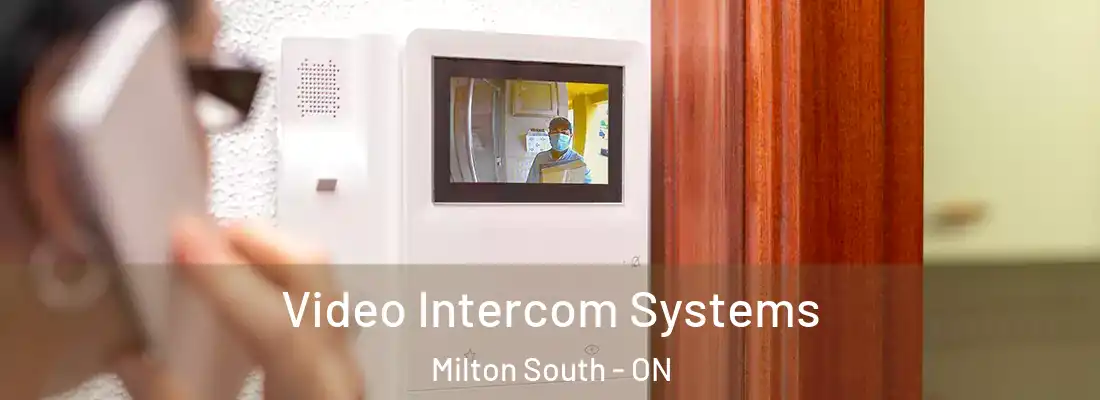  Video Intercom Systems Milton South - ON