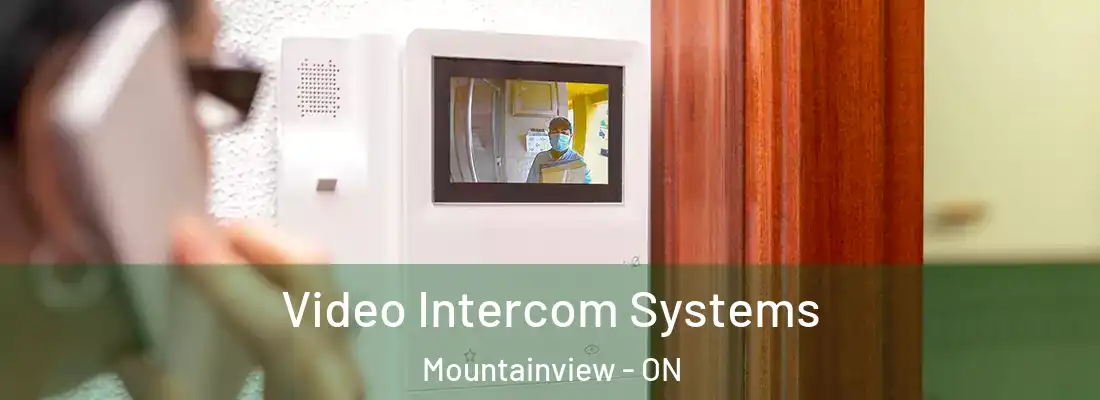  Video Intercom Systems Mountainview - ON