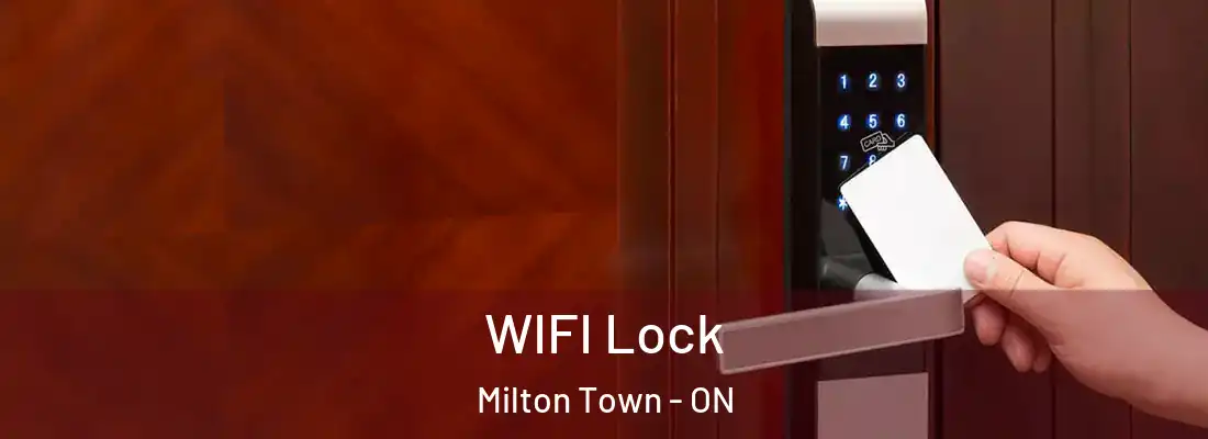  WIFI Lock Milton Town - ON