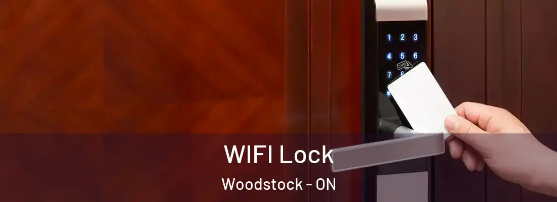  WIFI Lock Woodstock - ON
