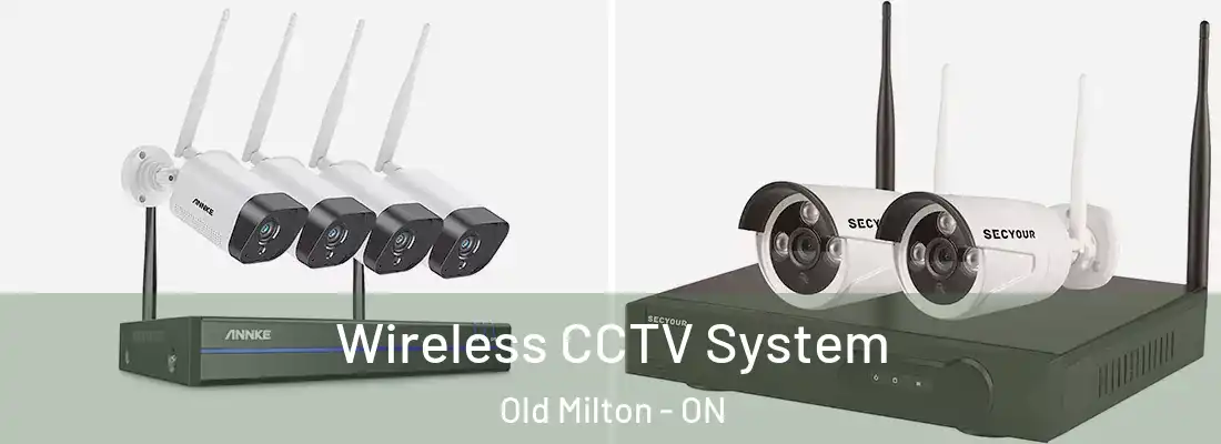  Wireless CCTV System Old Milton - ON